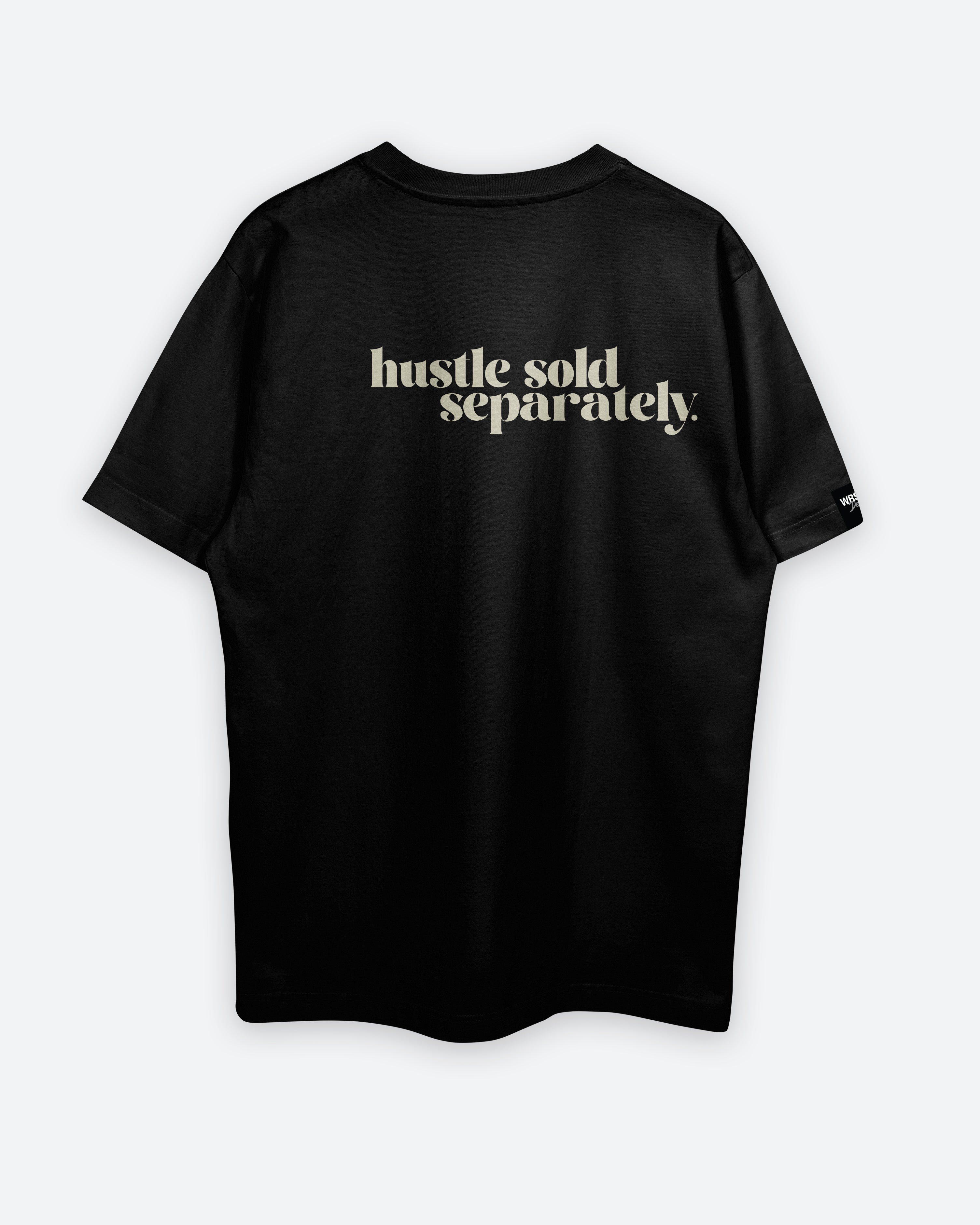 WRSTLG DEPT Hustle Sold Separately T Shirt