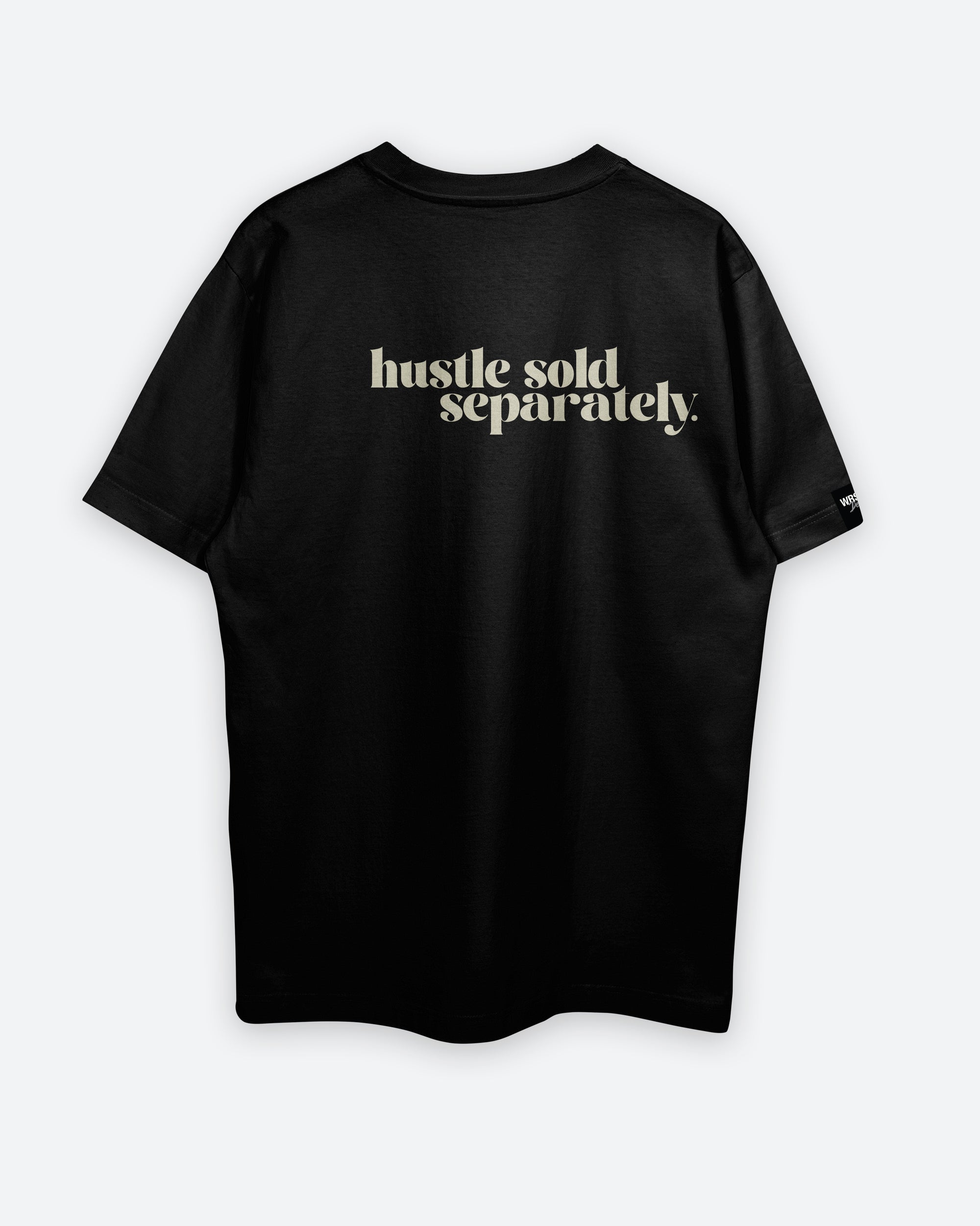 WRSTLG DEPT Hustle Sold Separately T Shirt